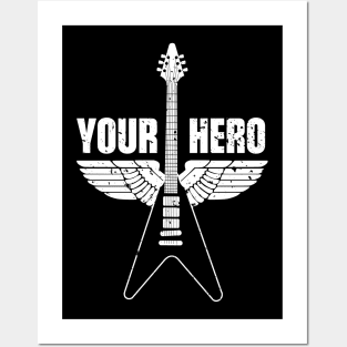 Your Guitar Hero Guitarist Guitar Player Music Funny Quote Distressed Posters and Art